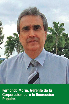 Fernando Marín, Gerente de la  Corporación para la Recreación  Popular.