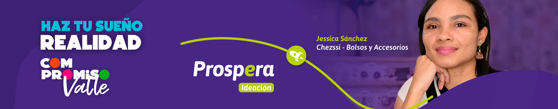 Haz tu sueño realidad compromiso valle prospera ideación