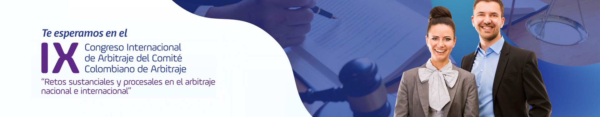 Te esperamos en el Noveno congreso internacional de arbitraje del comité colombiano de arbitraje retos sustanciales y procesales en el arbitraje nacional e internacional