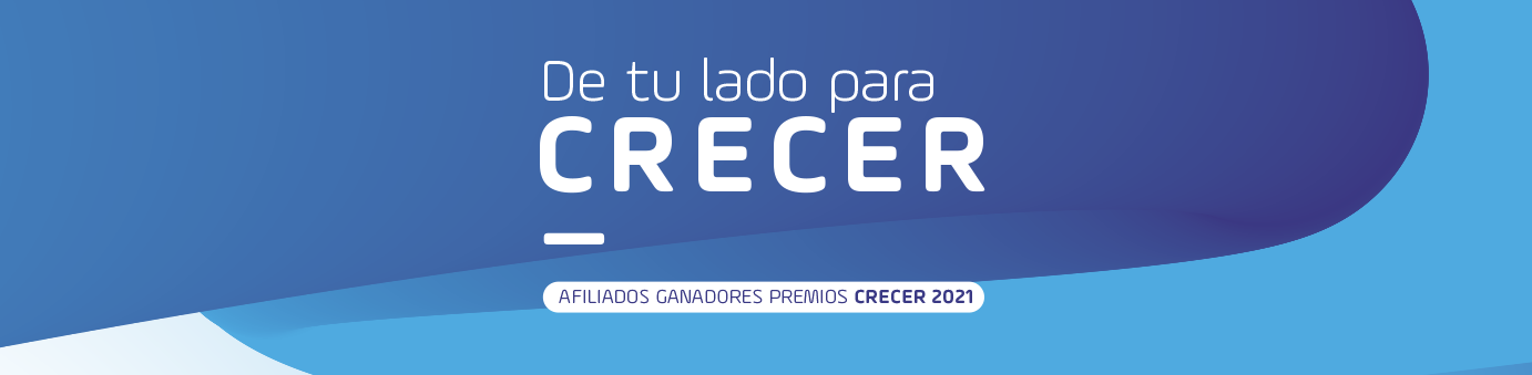 De tu lado para CRECER AFILIADOS GANADORES PREMIOS CRECER 2021