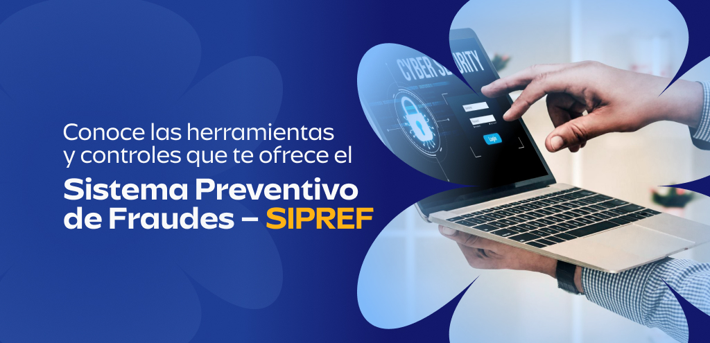 Sistema Preventivo de Fraudes SIPREF