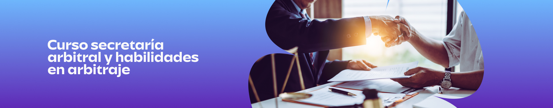 CURSO SECRETARÍA ARBITRAL Y HABILIDADES EN ARBITRAJE