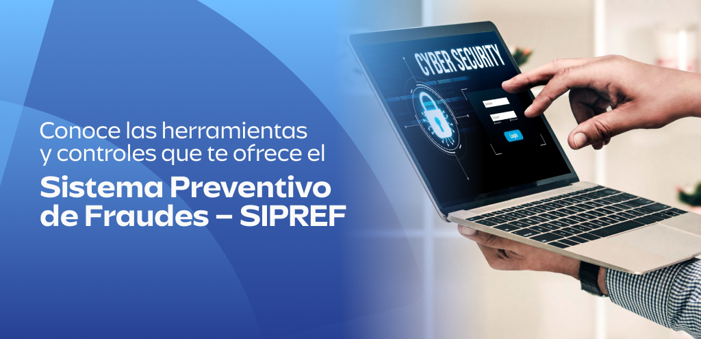 Sistema Preventivo de Fraudes SIPREF